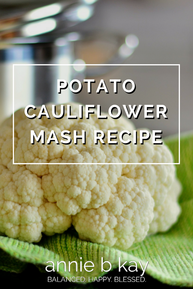 Potato Cauliflower Mash Recipe by Annie B Kay-anniebkay.com