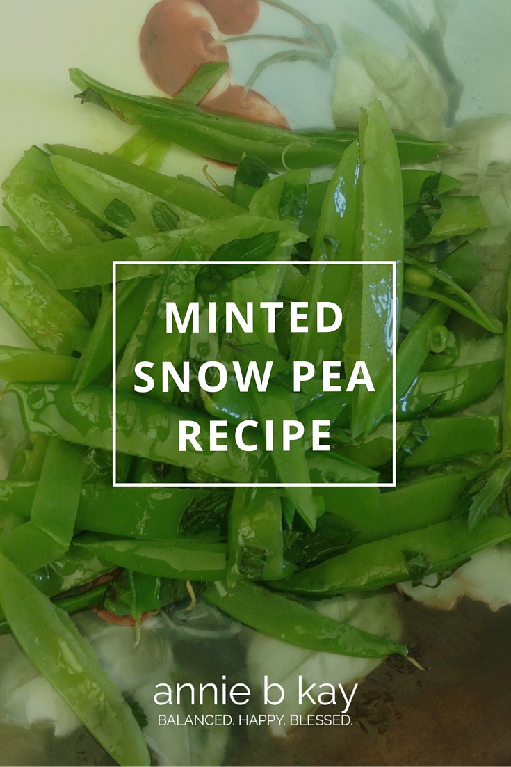 Minted Snow Pea Recipe by Annie B Kay