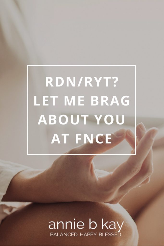 RDN/RYT? Let Me Brag About You at FNCE by Annie B Kay Pinterest