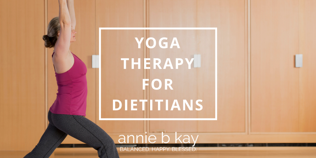Yoga Therapy in Dietetics by Annie B Kay - anniebkay.com