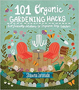 101 Organic Gardening Hacks