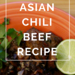 Asian Chili Beef Recipe by Annie B Kay - anniebkay.com