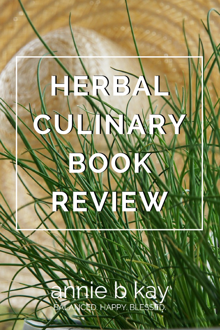 Herbal Culinary Book Review by Annie B Kay - anniebkay.com