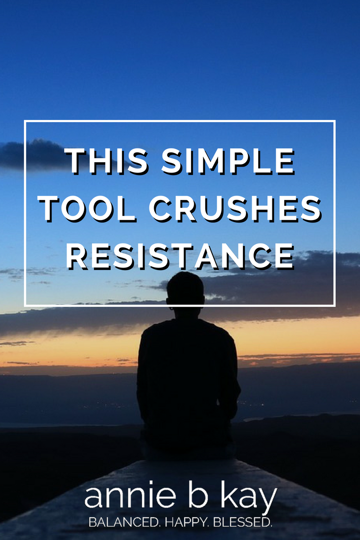 This Simple Tool Crushes Resistance by Annie B Kay - anniebkay.com