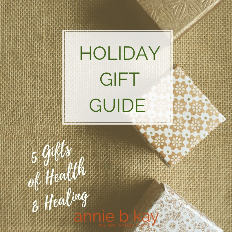 Holiday Gift Guide: 5 Gifts of Health & Healing for Every Budget
